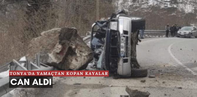 Tonya'da Kayalar Can Aldı