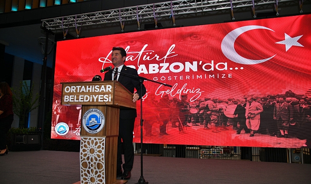 ‘ATATÜRK TRABZON’DA BELGESELİ BÜYÜK BEĞENİ TOPLADI