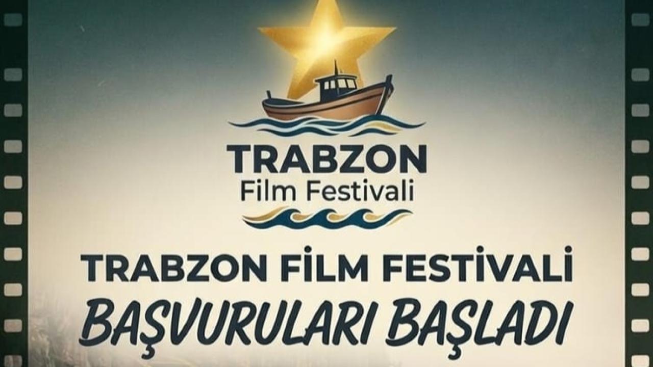 2.TRABZON FİLM FESTİVALİ'NİN YARIŞMA BAŞVURULARI BAŞLADI